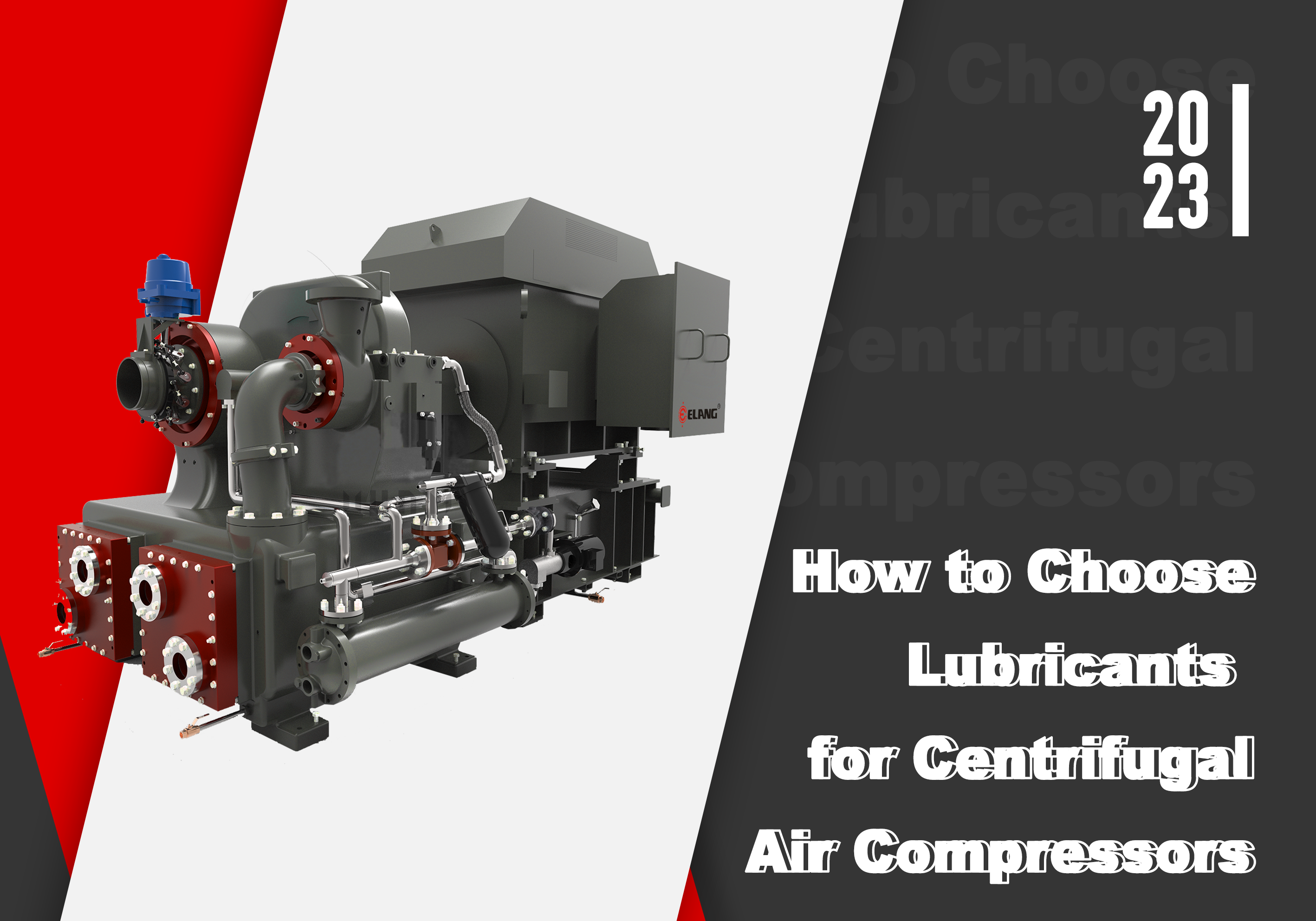 How to Choose Centrifugal Air Compressor Lubricant ?-Elang