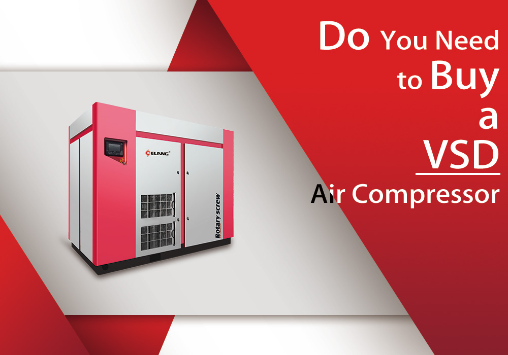 Do you need to buy a VSD air compressor