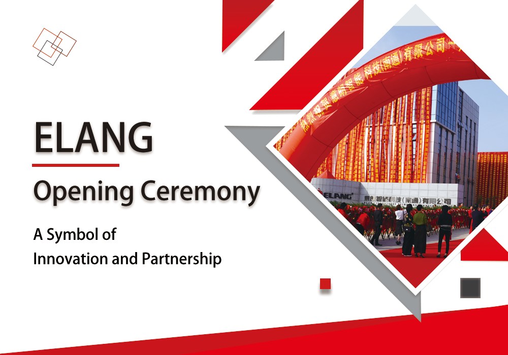 Elang Nantong Factory Opening Ceremony
