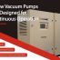 Screw Vacuum Pumps Are Designed for Continuous Operation Screw Vacuum Pumps Are Designed for Continuous Operation